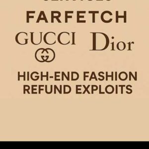 Luxury Refund Services – Farfetch, Gucci, Dior – High-End Fashion Refund Exploits